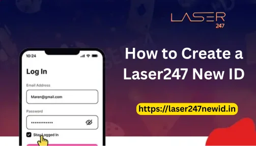 How to Create a Laser247 New ID